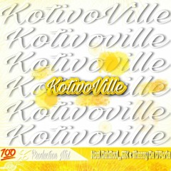 Sheezy & Noel - Kotivoville