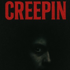 Creepin'