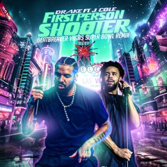 Drake feat. J. Cole - First Person Shooter (BeatBreaker Vegas Remix)