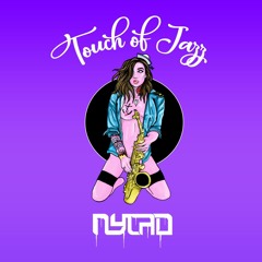 Nylad - Touch Of Jazz (FREE DOWNLOAD)