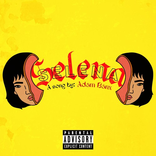 Stream Selena by Adam Banx Listen online for free on SoundCloud