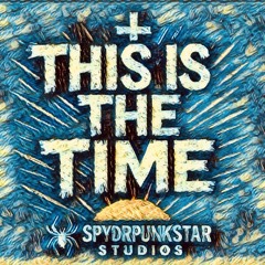 THIS IS THE TIME