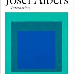 [READ] [PDF EBOOK EPUB KINDLE] Josef Albers: Interaction by Heinz Liesbrock,Ulrike Gr