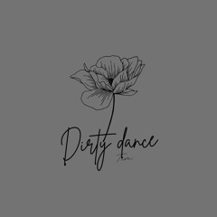 dirty dance