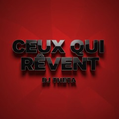 CEUX QUI RÊVENT