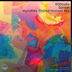 800cube - Sunset (myni8hte Chilled Horizon Mix) [SMLDF10]
