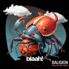 Baligion - This Is The Town