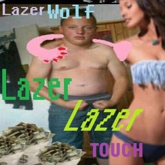 Lazer Touch