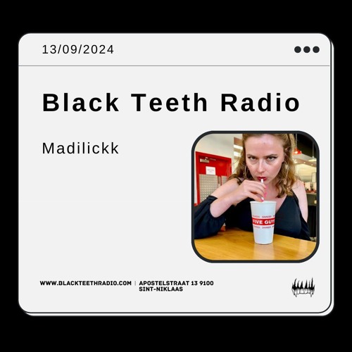 Black Teeth Radio: Balkan Reverly With Madilickk (13-09-2024)