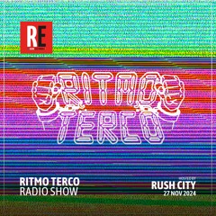 RE - RITMO TERCO RADIO SHOW EP 09 by RUSH CITY