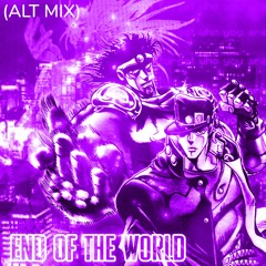 END OF THE WORLD [ALT MIX]