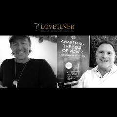 Lovetuner Podcast - Christian de la Huerta, founder of Soulful Power, author, and spiritual teacher