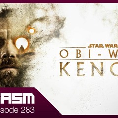 OBI WAN KENOBI SEASON 1 REVIEW - Joygasm Podcast Ep 283