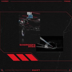 Kaseii x TriMe - SwifT ⚡️
