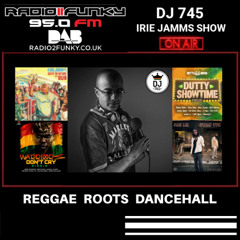 DJ 745 Irie Jamms Show Radio2Funky 95FM December 2024