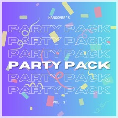 HANGOVER: Party Pack Vol. 1 - 2010's Mashups (House, Pop, Tech House)