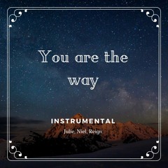 You Are The Way Instrumental [JM,NF,RS]