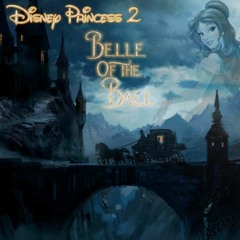 disney princess 2 [belle of the ball] (prod. curtains)