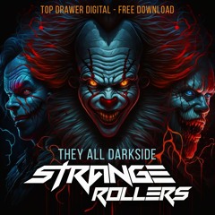 Strange Rollers - They All Darkside - Free Download