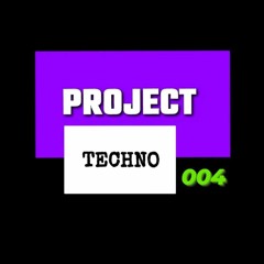 Project Techno #004