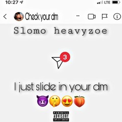 I JUST SLIDE IN YOUR DM
