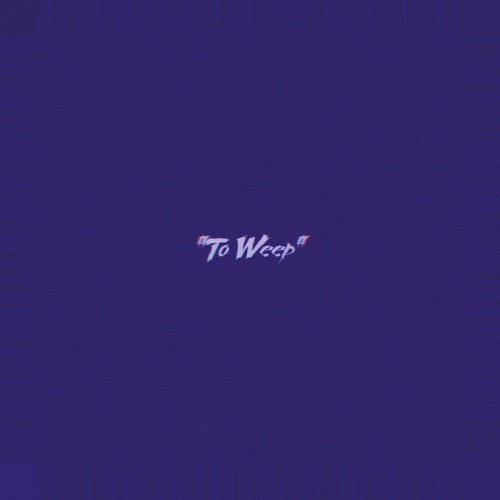 "What It Means To Weep"
