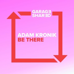 Adam Kronik - Be There