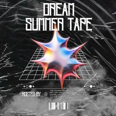 Dream Summer Tape