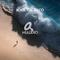 Happy Gutenberg - Rock The Disco (Original Mix)