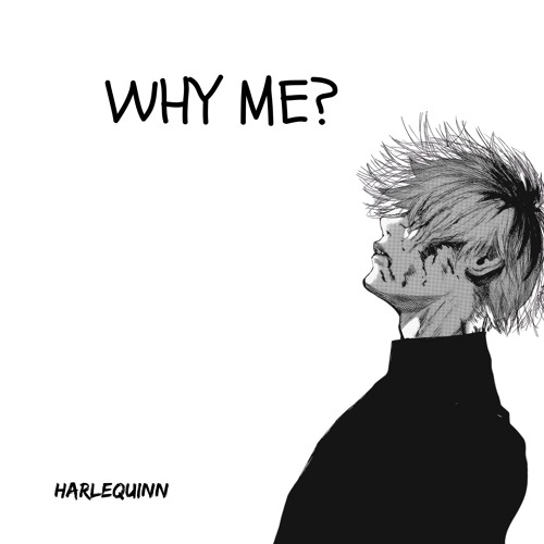 [FREE] WHY ME? |  EXPERIMENTAL X AMBIENT TYPE BEAT [Prod. Harlequinn]