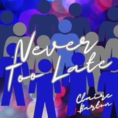 Claire - Never Too Late (Prod. Jimenez)