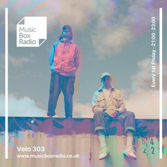 Velo 303 - Music Box Radio - 1-Apr-22