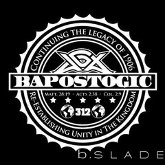 B.Slade - The Bapostogic Mixtape