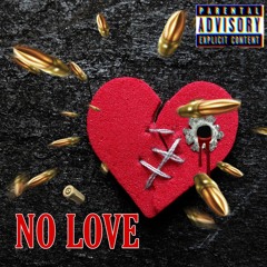 NO LOVE ft. Prince Wop