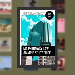 MA Pharmacy Law: An MPJE Study Guide