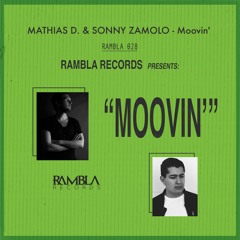 PREMIERE: Mathias D., Sonny Zamolo - Moovin' (Original Mix) [Rambla Records]