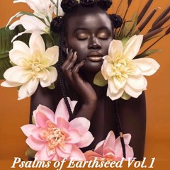 Psalms of Earthseed Vol. [1]
