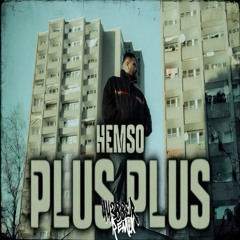 Hemso - Plus Plus (44388er Remix)