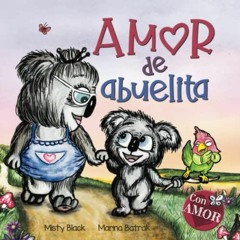 [Access] PDF ✅ Amor de abuelita: Grandmas Are for Love (Spanish Edition) (Colección C