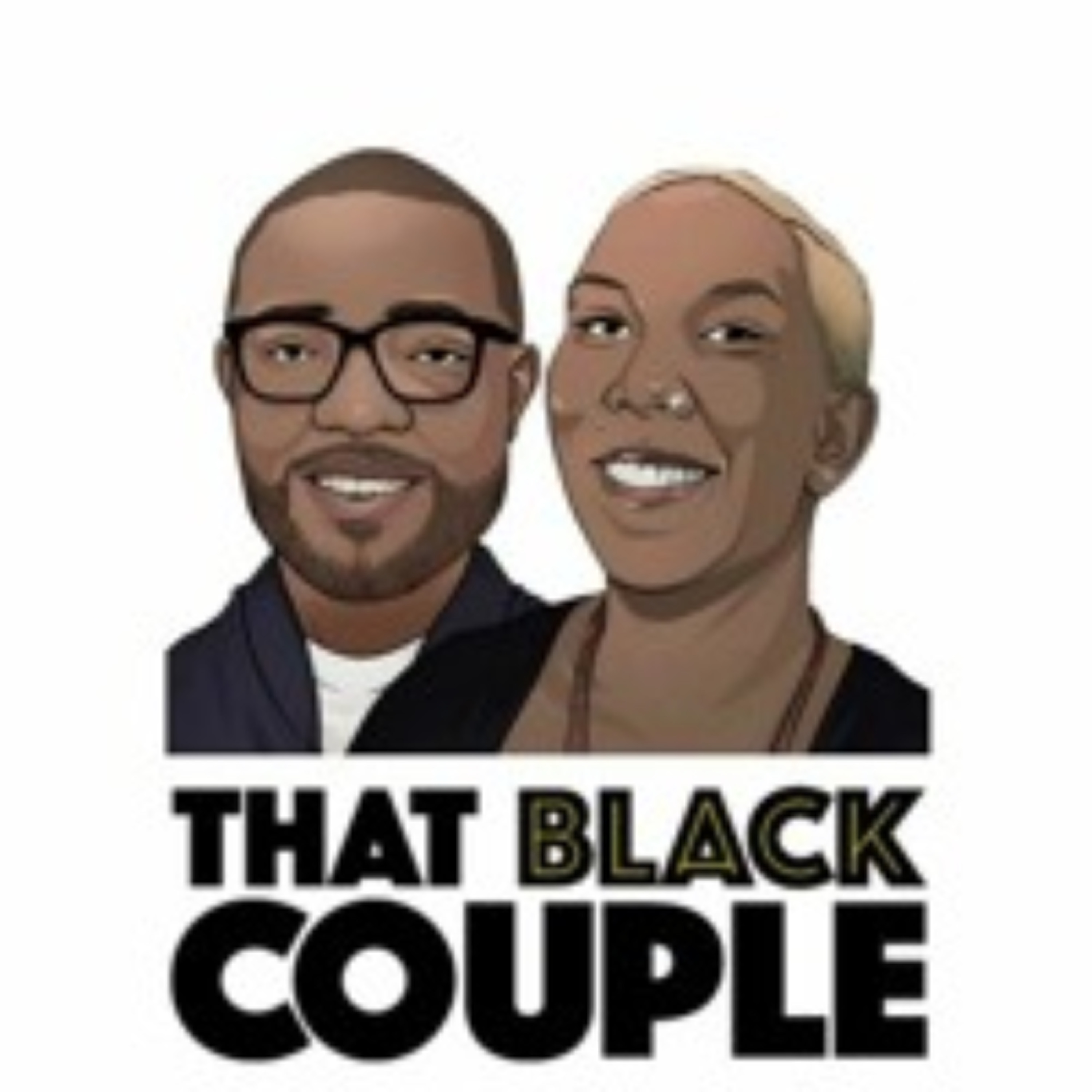 That Black Couple Podcast