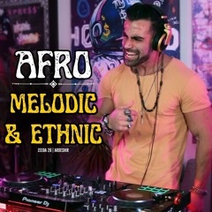26: Afro House & Melodic House Live DJ Mix