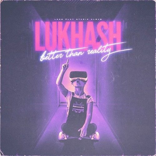 Better Than Reality - Lukhash (Slowed + Reverb)