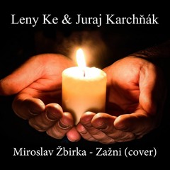 Leny Ke & Juraj Karchnak - Zazni (Miroslav Zbirka - Cover)