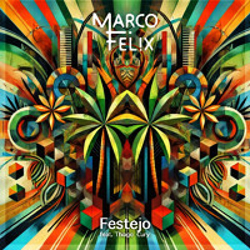 Marco Felix - Festejo (feat Thiago Cury) - 120bpm - G