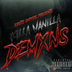 Killa Vanilla - DemXns