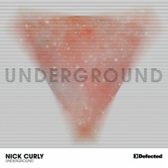 Underground (Dennis Ferrer Remix)