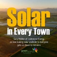 393. Solar in Every Town - Solar for everyone, the solution to an affordable, net-zero grid