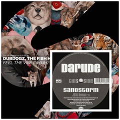 Darude - Sandstorm vs Dubdogz & The Fish House - Feel The Vibe - (GERMAN Edit)
