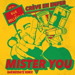 MISTER YOU - Crève En Enfer (BAKINZEDAYZ Reggae Remix)