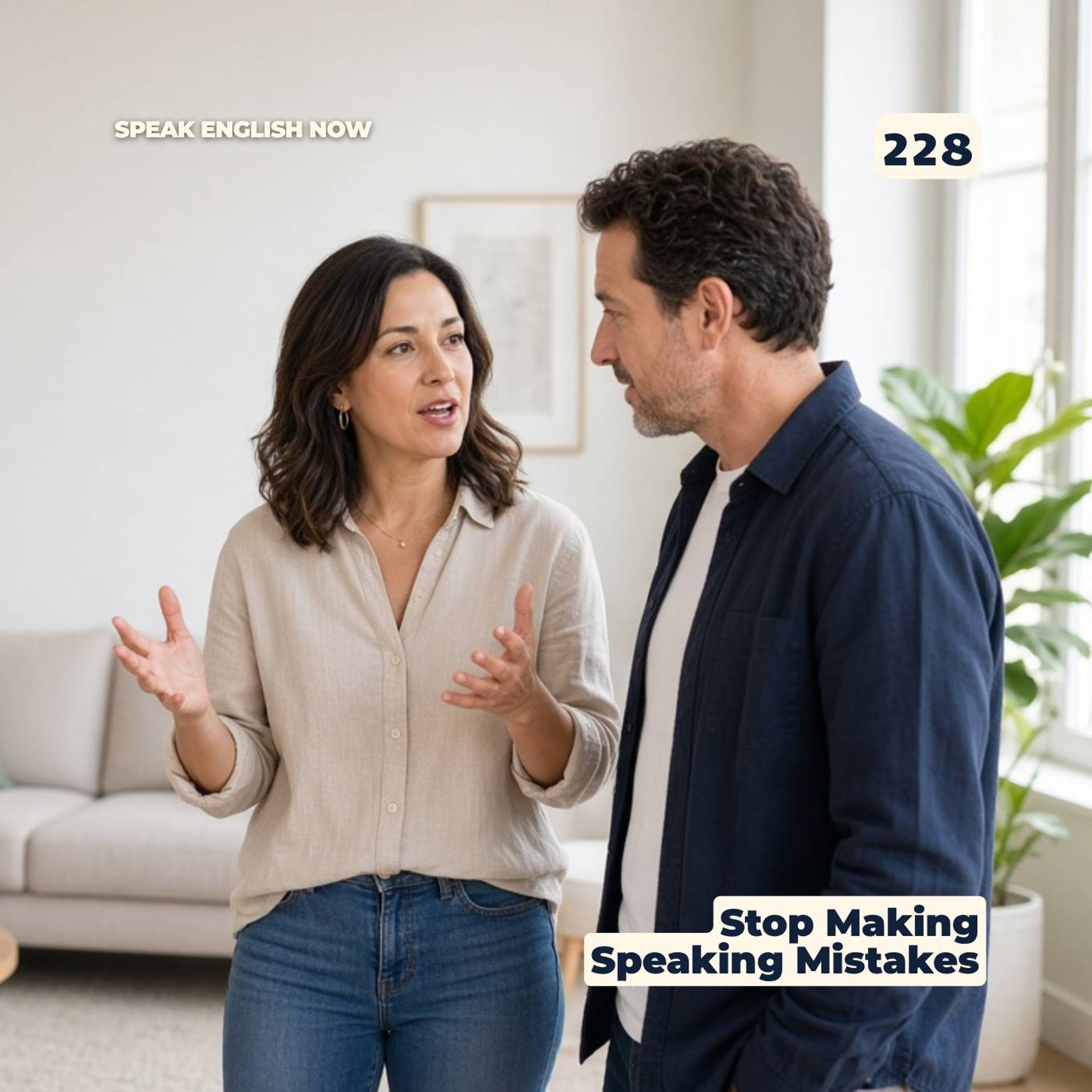 #228 How to stop making mistakes when speaking English episode artwork